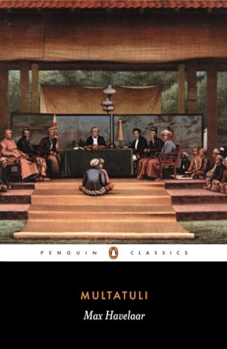 Max Havelaar: Or the Coffee Auctions of the Dutch Trading Company (Penguin Classics) von Penguin